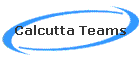 Calcutta Teams